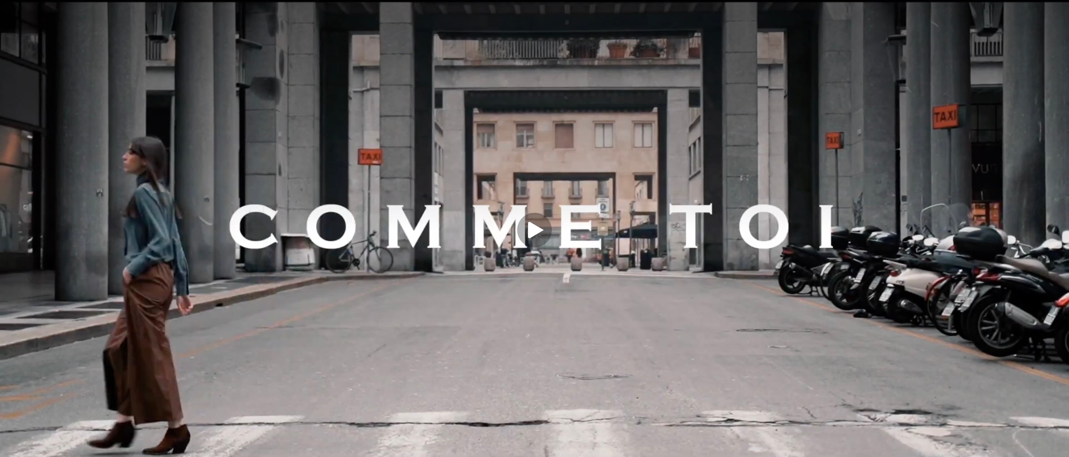 Play video: COMME TOI (Commercial & Presentazione) - Video 2